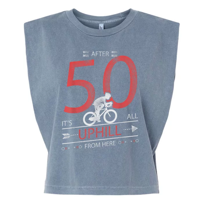 Funny Cyclist Gift  50 years old 50th Birthday Tee Garment-Dyed Women's Muscle Tee