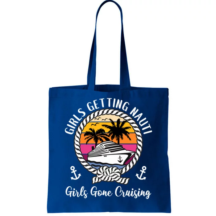 Funny Cruise Getting Nauti Gone Cruising Gift Tote Bag