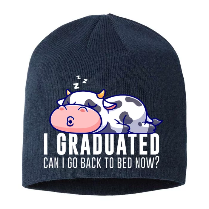 Funny Cow Graduation I Graduated Can I Go Back To Bed Now 8 1/2in Sustainable Knit Beanie