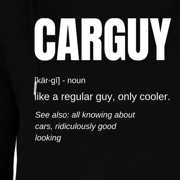 Funny Car Guy Gift Cool Gift Carguy Definition Great Gift Womens Funnel Neck Pullover Hood