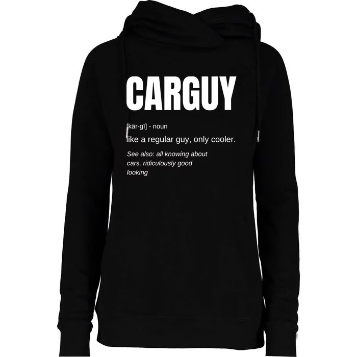 Funny Car Guy Gift Cool Gift Carguy Definition Great Gift Womens Funnel Neck Pullover Hood