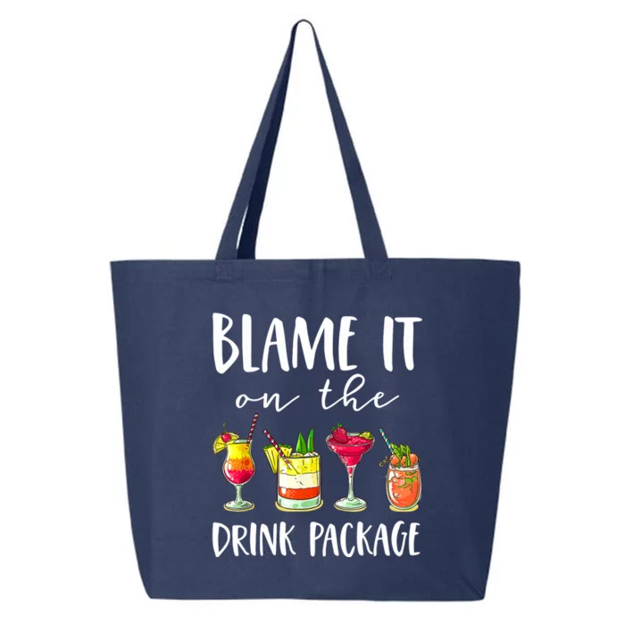 Funny Cruise Gifts Blame It On The Drink Package 25L Jumbo Tote