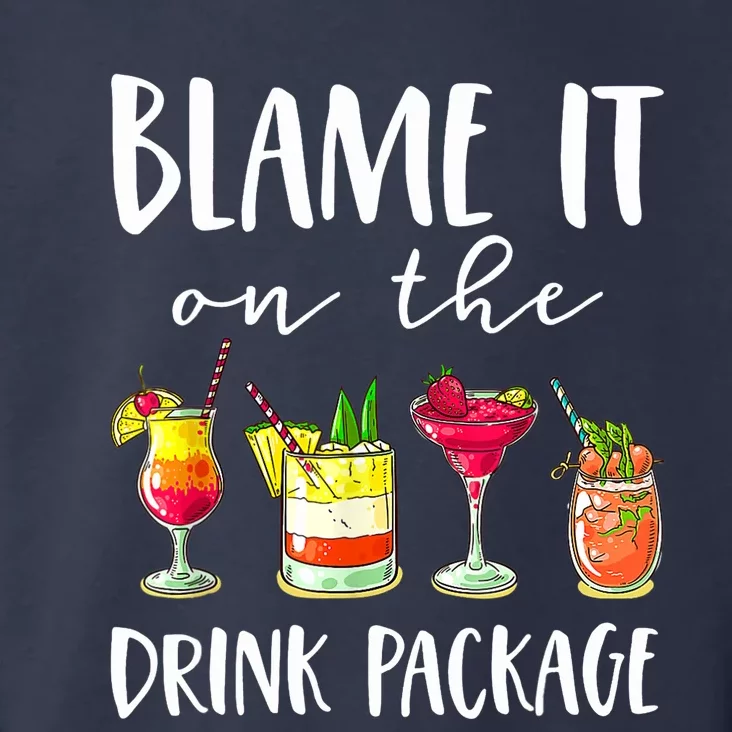 Funny Cruise Gifts Blame It On The Drink Package Toddler Hoodie