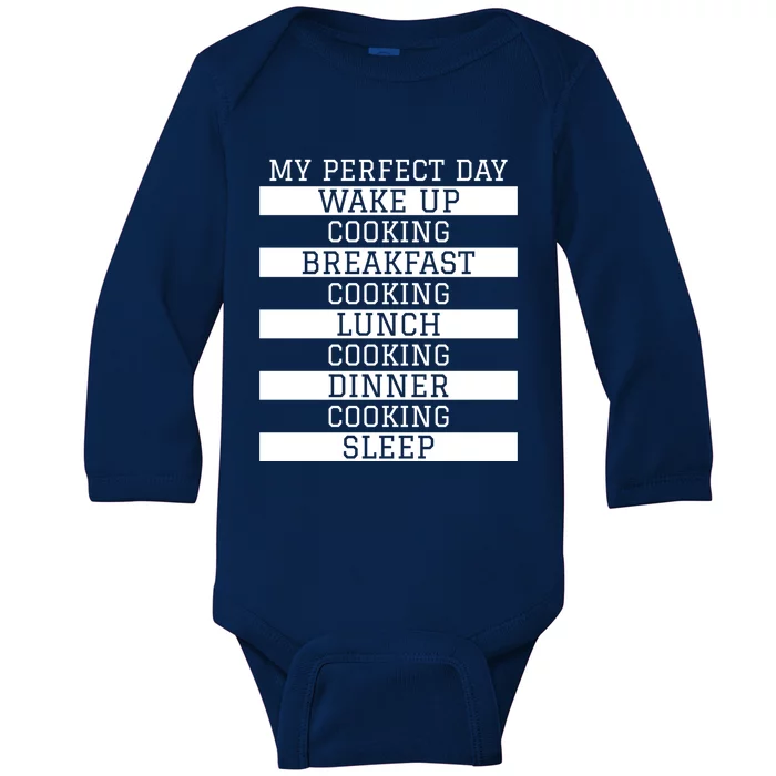 Funny Cook Gift My Perfect Day Cooking Humor Sous Chef Gift Baby Long Sleeve Bodysuit