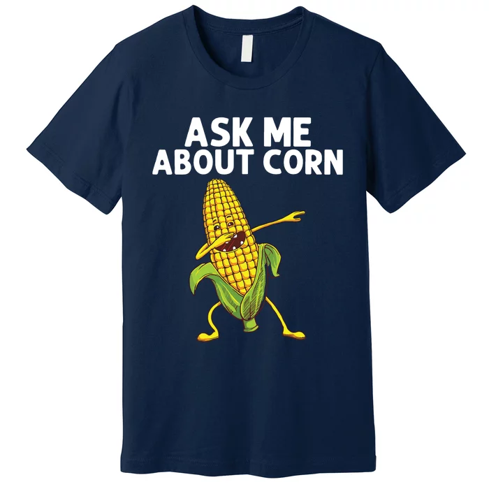 Funny Corn Gift For Men Women Corn On The Cob Costume Farmer Premium T-Shirt