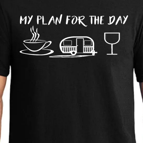 Funny Camping Gift Plan For The Day Gift Coffee Camper Wine Cute Gift Pajama Set