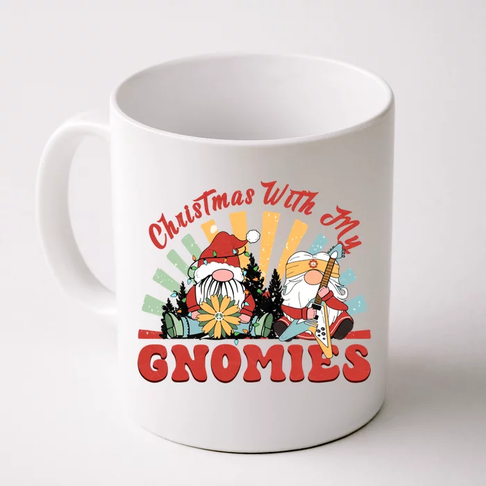 Funny Christmas Gnome Christmas With My Gnomies Xmas Funny Gift Great Gift Front & Back Coffee Mug