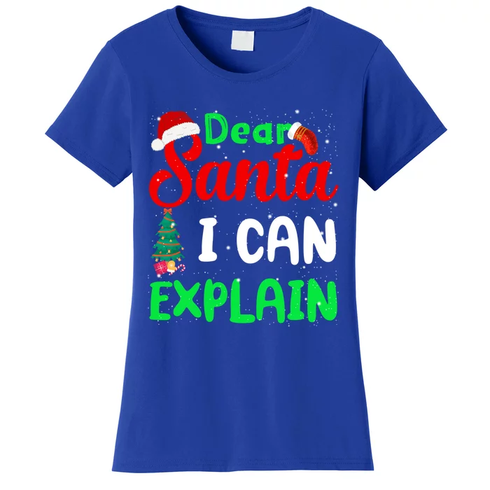 Funny Christmas Gift Dear Santa I Can Explain Meaningful Gift Women's T-Shirt