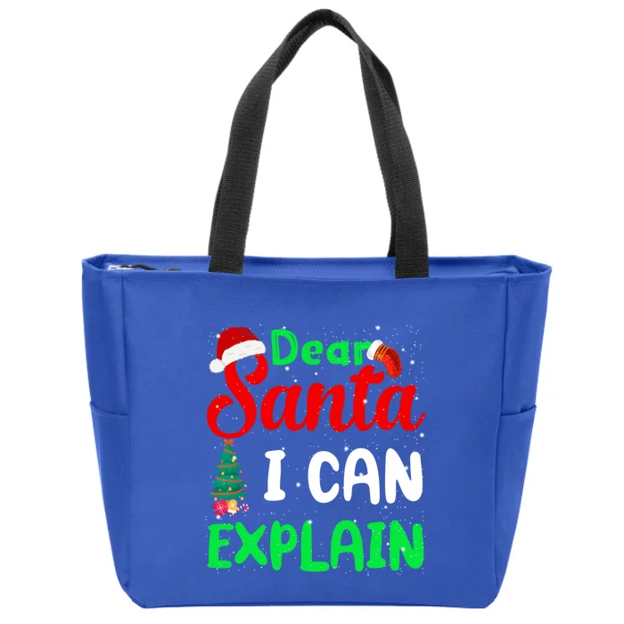 Funny Christmas Gift Dear Santa I Can Explain Meaningful Gift Zip Tote Bag