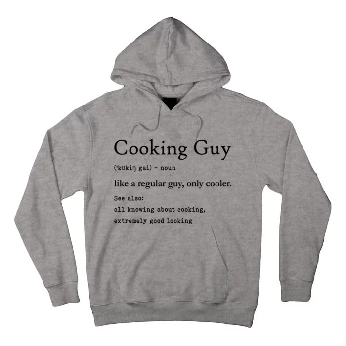 Funny Cooking Guy Definition Gift For Cook Lovers Tall Hoodie