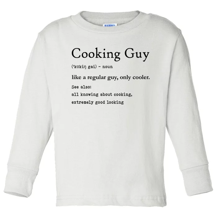 Funny Cooking Guy Definition Gift For Cook Lovers Toddler Long Sleeve Shirt