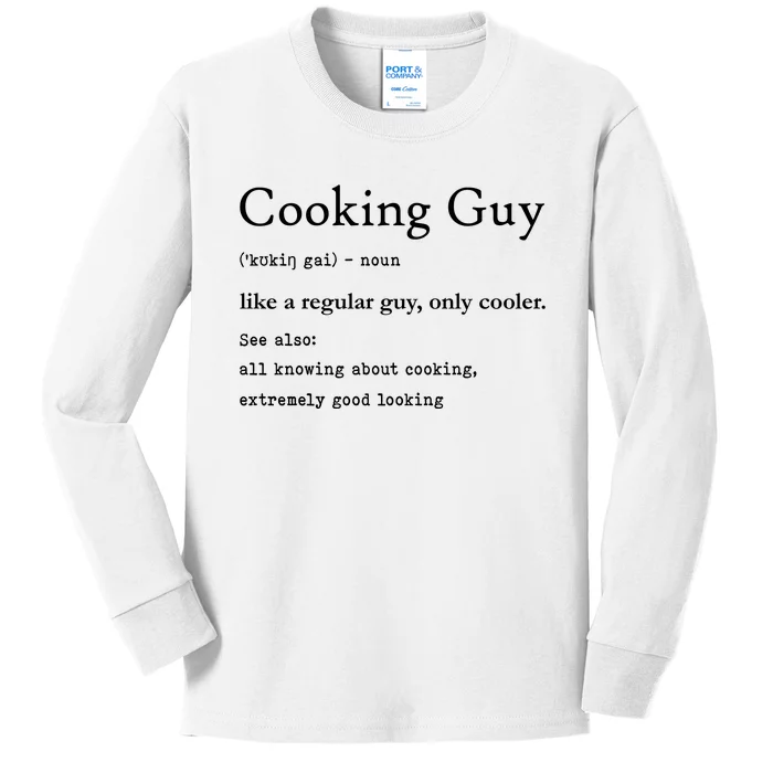 Funny Cooking Guy Definition Gift For Cook Lovers Kids Long Sleeve Shirt