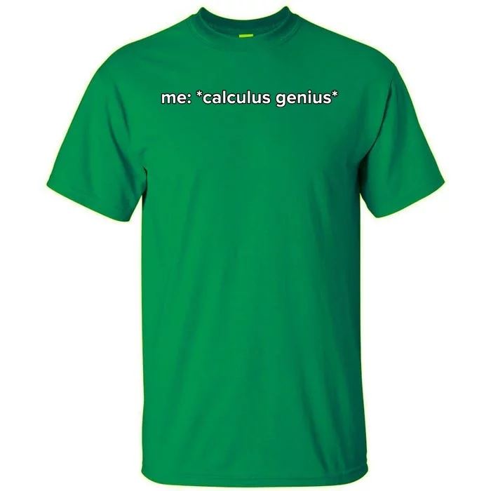 Funny Calculus Genius Meme Math Tall T-Shirt