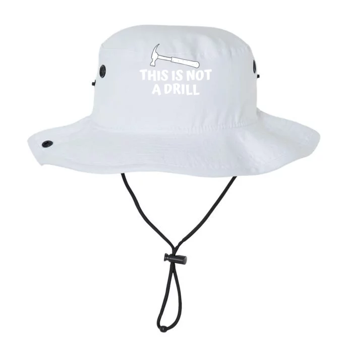 Funny Carpenter Gift For Woodworker This Is Not A Drill Meaningful Gift Legacy Cool Fit Booney Bucket Hat