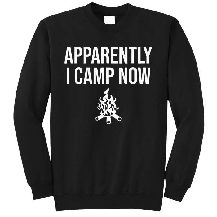 Funny Camping Gifts For Women Or Ns Apparently I Camp Now Sweatshirt