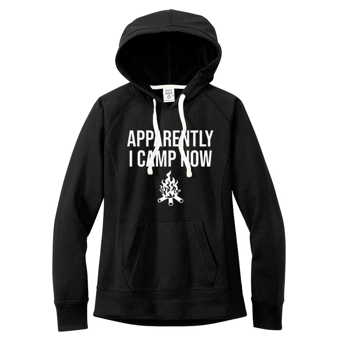 Funny Camping Gifts For Women Or Ns Apparently I Camp Now Women's Fleece Hoodie