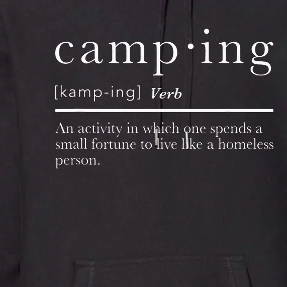 Funy Camping Gifts With Sayings For Camp Definition Premium Hoodie