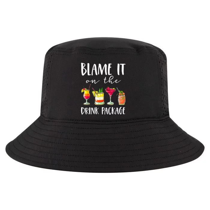 Funny Cruise Gifts Blame It On The Drink Package Cool Comfort Performance Bucket Hat