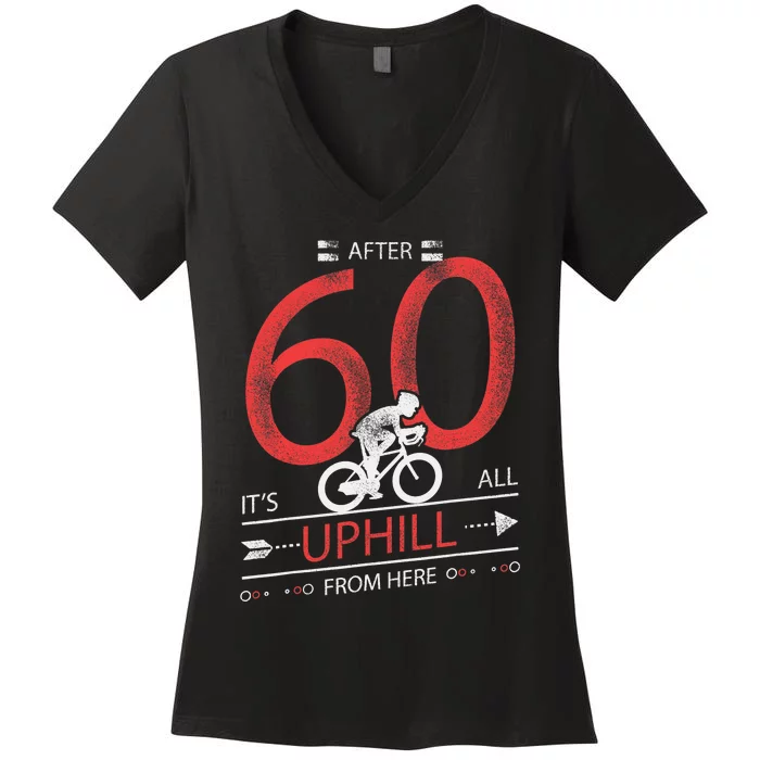 Funny Cyclist Gift  60 years old 60th Birthday Tee Women's V-Neck T-Shirt