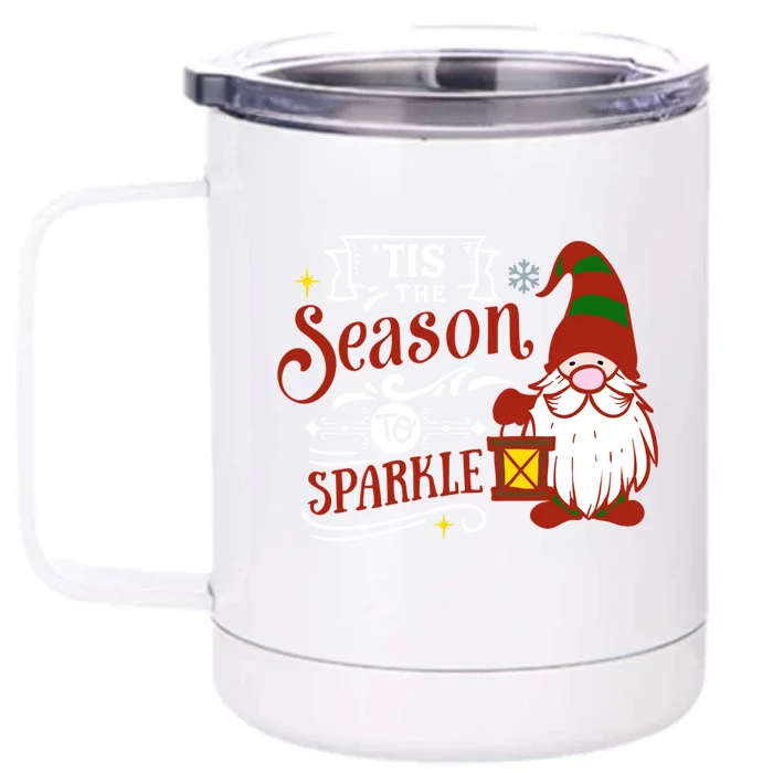 Funny Christmas Gnomes Tis The Season To Gift Front & Back 12oz Stainless Steel Tumbler Cup