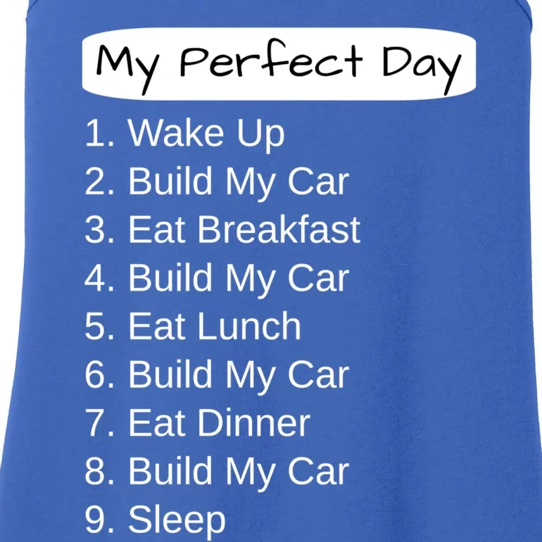 Funny Car Guy Gift Cute Gift My Perfect Day Build My Car Gift Ladies Essential Tank