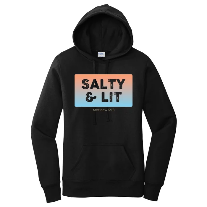 Funny Christian Gift Salty & Lit Women's Pullover Hoodie