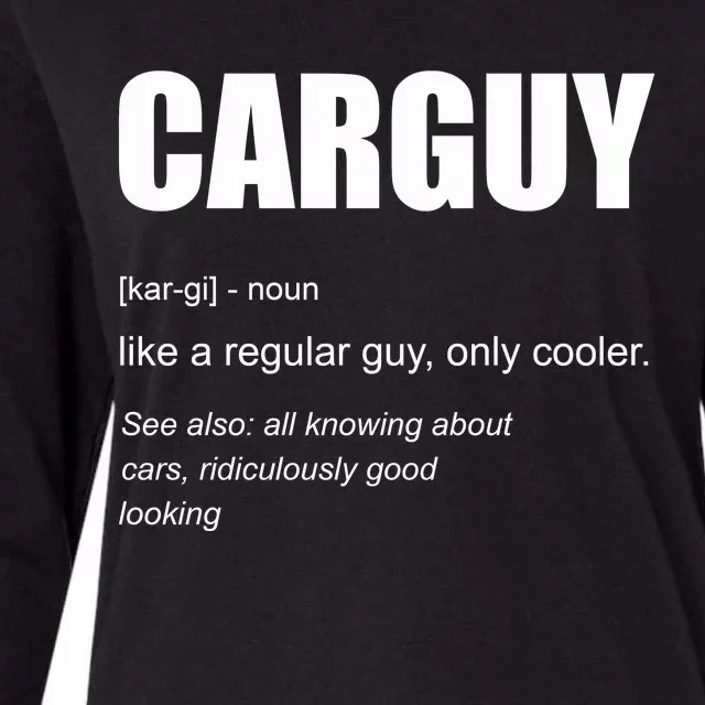 Funny Car Guy Definition Womens Cotton Relaxed Long Sleeve T-Shirt