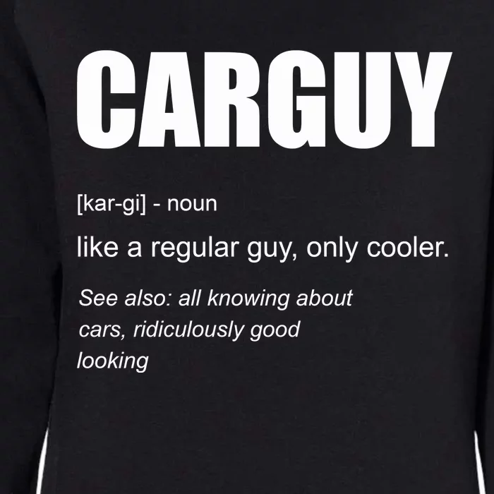 Funny Car Guy Definition Womens California Wash Sweatshirt