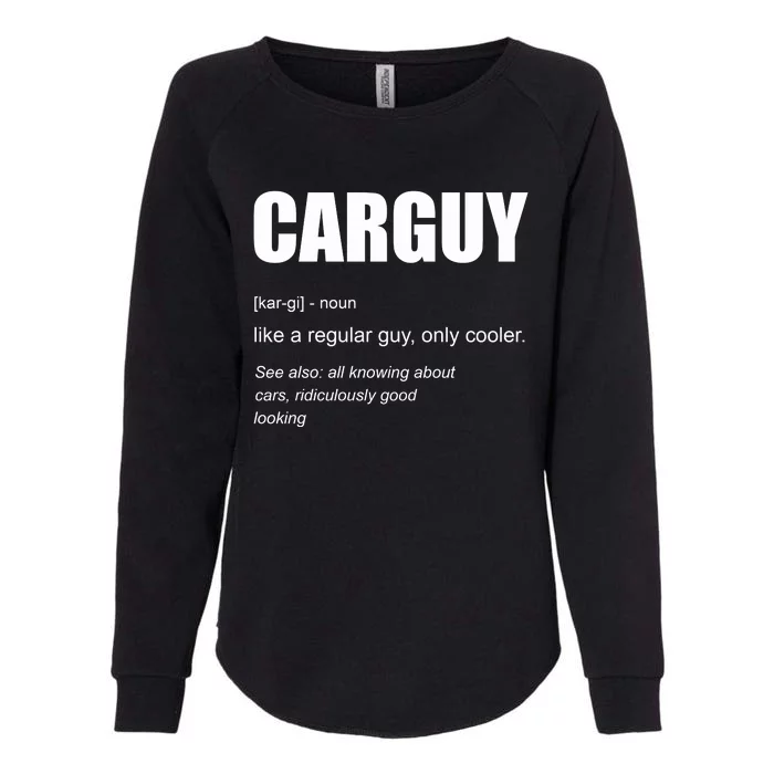 Funny Car Guy Definition Womens California Wash Sweatshirt