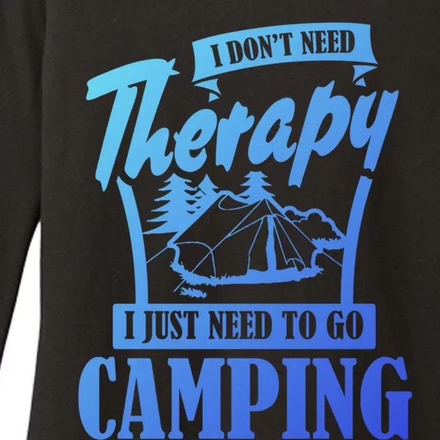 Funny Campers Gift I Dont Need Therapy I Just Need To Camp Gift Womens CVC Long Sleeve Shirt