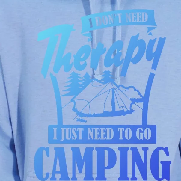 Funny Campers Gift I Dont Need Therapy I Just Need To Camp Gift Unisex Surf Hoodie