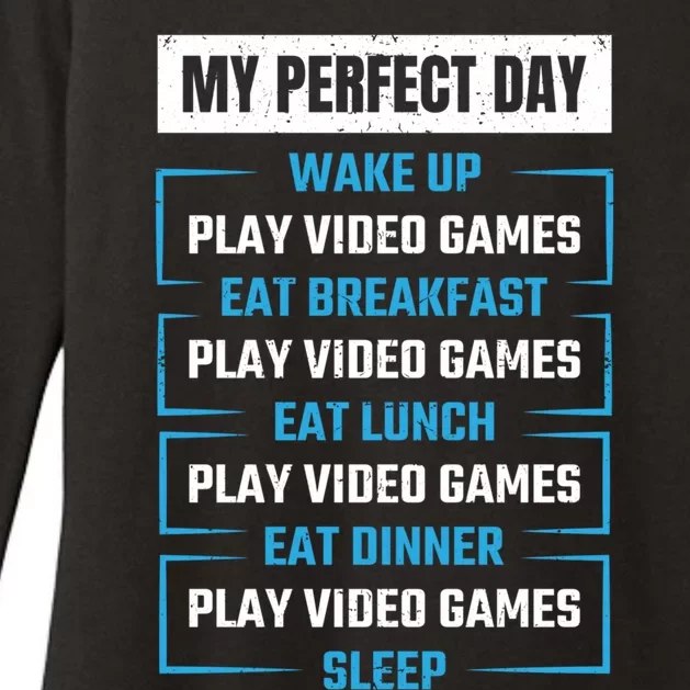 Funny Cool Gamer Boy My Perfect Day Video Games Gift Idea Gift Womens CVC Long Sleeve Shirt