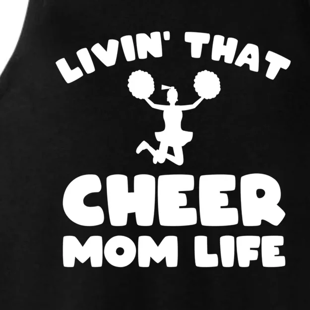 Funny Cheerleader Gift Livin That Cheer Mom Life Cute Gift Ladies Tri-Blend Wicking Tank