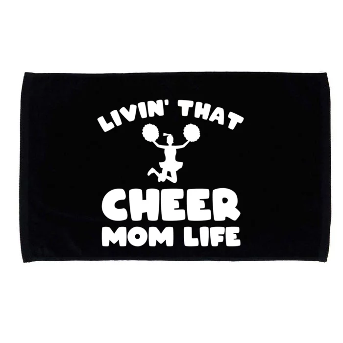 Funny Cheerleader Gift Livin That Cheer Mom Life Cute Gift Microfiber Hand Towel