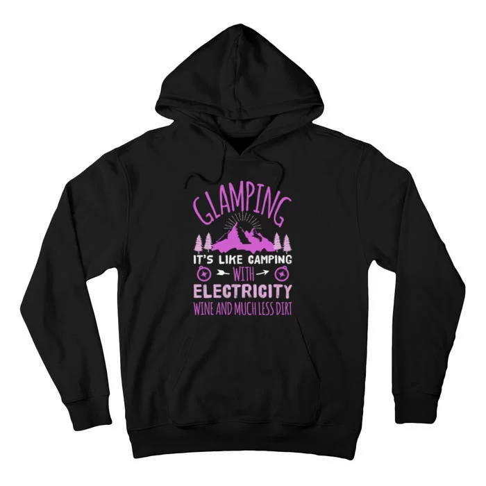 Funny Camper Glamping With Electricity and Wine Wo Tall Hoodie