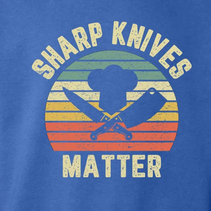 Funny Chef Gift Sharp Knives Matter Culinary Cook Cooking Gift Toddler Hoodie