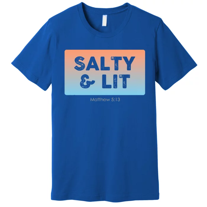 Funny Christian Gift Salty & Lit Premium T-Shirt