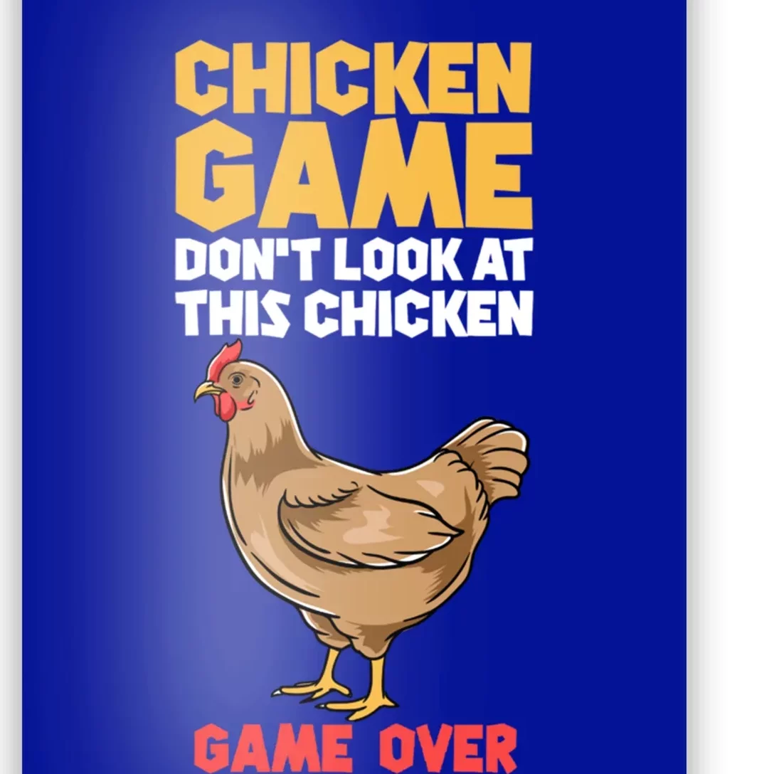 Funny Chicken Game Don't Look At The Chicken Gift Poster