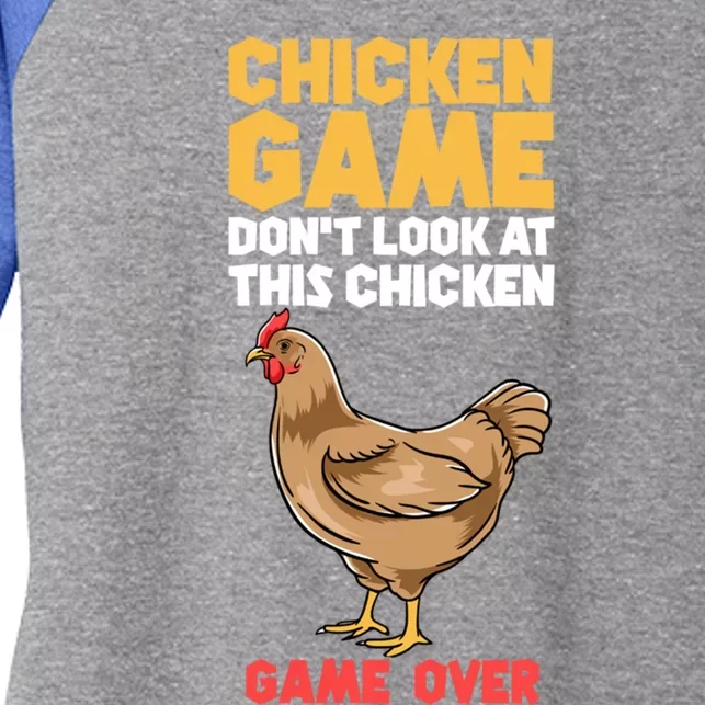 Funny Chicken Game Don't Look At The Chicken Gift Women's Tri-Blend 3/4-Sleeve Raglan Shirt