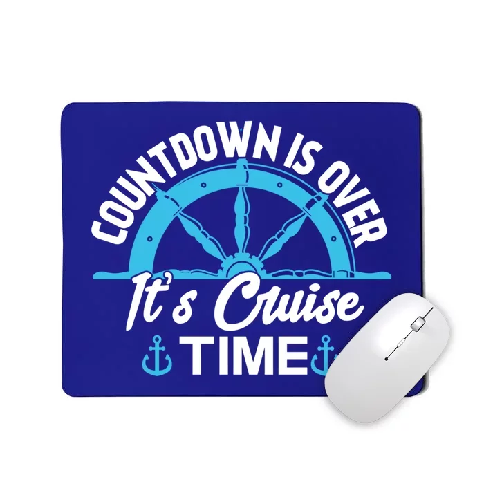 Funny Cruise Gift Countdown Its Cruise Time Cruising Lover Gift Mousepad