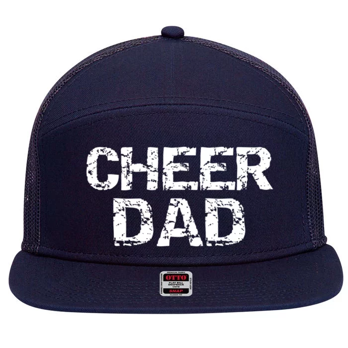 Father Cheerleading Gift From Cheerleader Daughter Cheer Dad Gift 7 Panel Mesh Trucker Snapback Hat