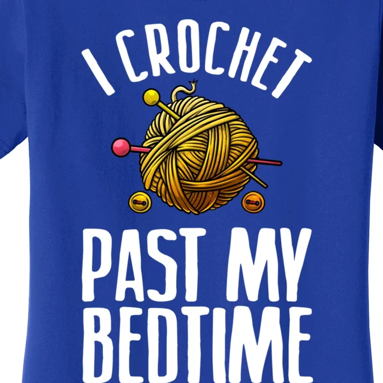 Funny Crochet Gift For Crocheter Cool Quilting Crocheting Meaningful Gift Women's T-Shirt