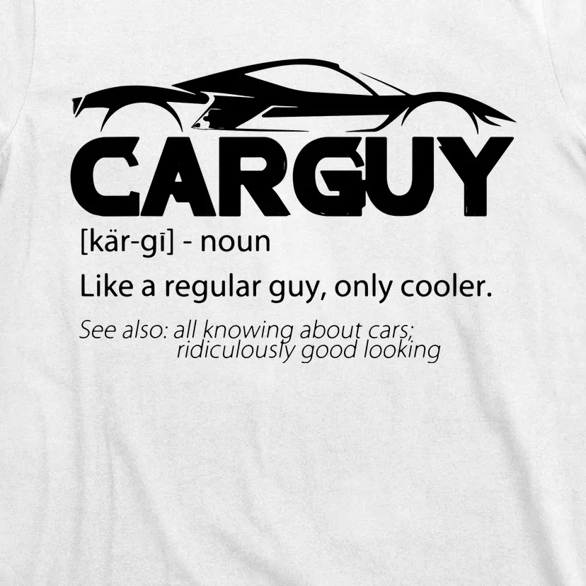 Funny Car Guy Gift Car Guy Definition T-Shirt