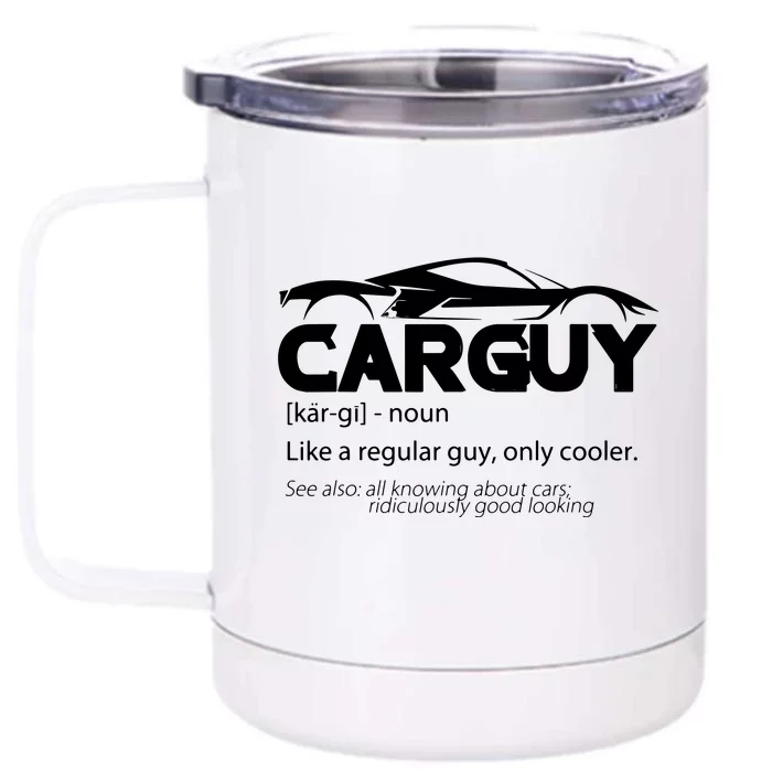 Funny Car Guy Gift Car Guy Definition Front & Back 12oz Stainless Steel Tumbler Cup