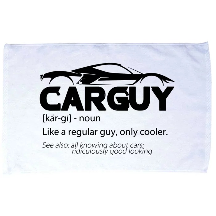 Funny Car Guy Gift Car Guy Definition Microfiber Hand Towel