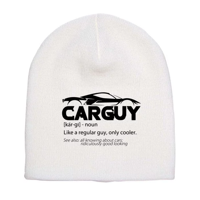 Funny Car Guy Gift Car Guy Definition Short Acrylic Beanie