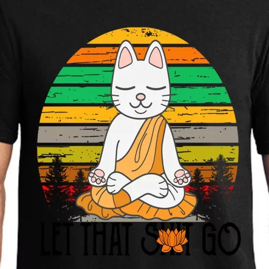 Funny Cagreat Gift Meditating Kitty Let That Shit Go Fun Gift Funny Gift Pajama Set