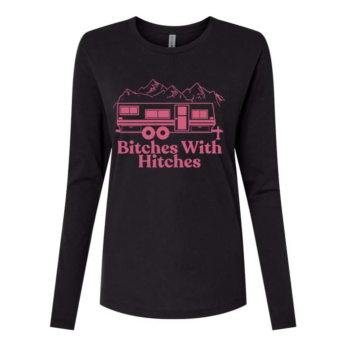 Funny Camping Great Gift Bitches With Hitches Camper Womens Cotton Relaxed Long Sleeve T-Shirt