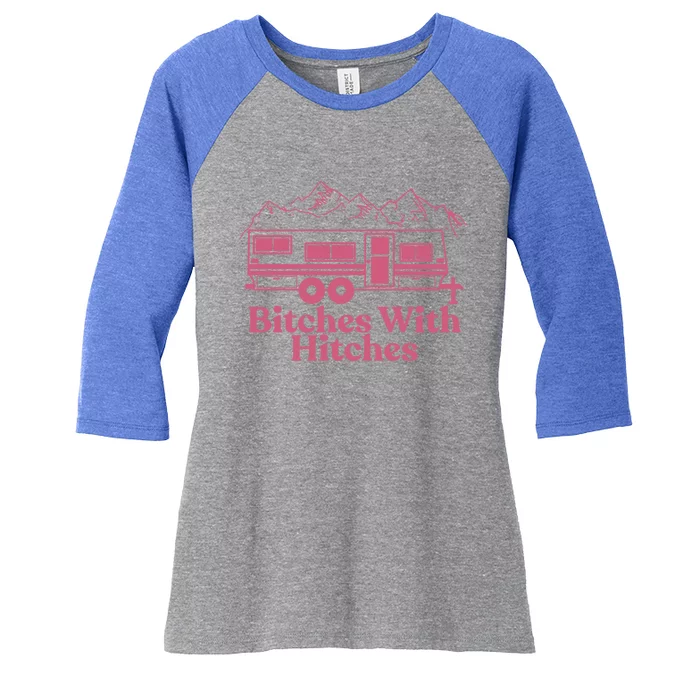 Funny Camping Great Gift Bitches With Hitches Camper Women's Tri-Blend 3/4-Sleeve Raglan Shirt