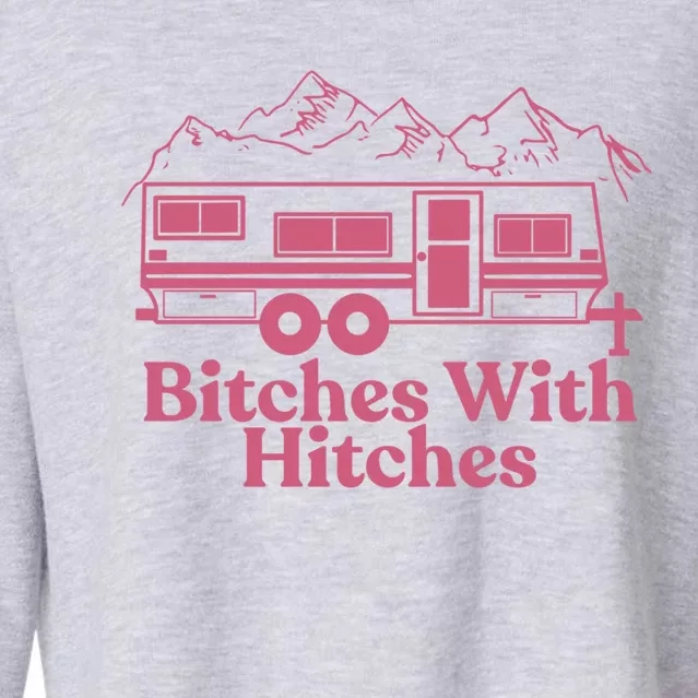 Funny Camping Great Gift Bitches With Hitches Camper Cropped Pullover Crew